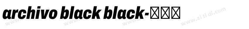 archivo black black字体转换 archivo black black字体转换